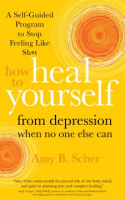 How_to_heal_yourself_from_depression_when_no_one_else_can